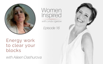 Episode 16: Energy work to clear your blocks with Aileen Dashurova