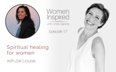 Episode 17: Spiritual healing for women with Zak Lioutas