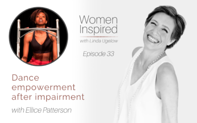 Episode 33: Dance empowerment after impairment with Ellice Patterson