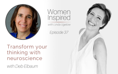 Episode 37: Transform your thinking with neuroscience with Deb Elbaum