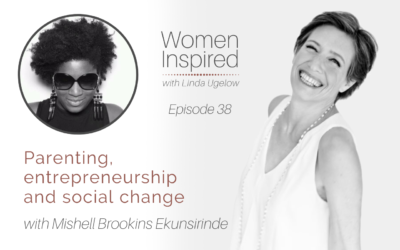 Episode 38: Parenting, entrepreneurship and social change with Mishell Brookins Ekunsirinde