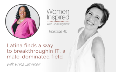 Episode 40: Latina finds a way to breakthrough in IT, a male dominated field with Enna Jimenez