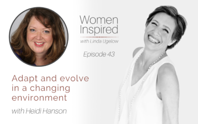 Episode 43: Adapt and evolve in a changing environment with Heidi Hanson