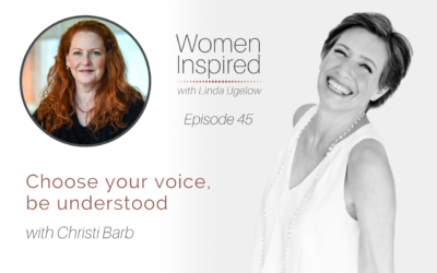 Episode 45: Choose your voice, be understood with Christi Barb