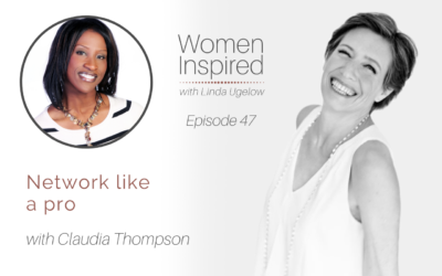 Episode 47: Network like a pro with Claudia Thompson