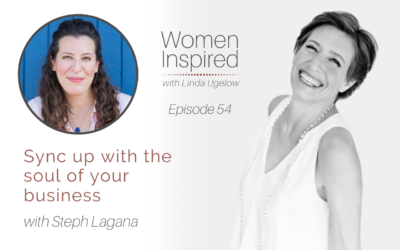 Episode 54: Sync up with the soul of your business with Steph Lagana