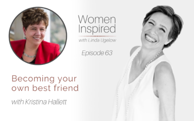 Episode 63: Becoming your own best friend with Kristina Hallett