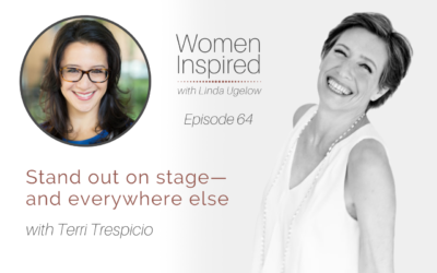 Episode 64: Stand out on stage—and everywhere else with Terri Trespicio