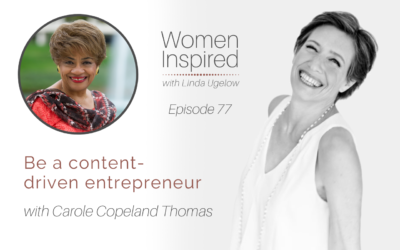 Episode 77: Be a content-driven entrepreneur with Carole Copeland Thomas