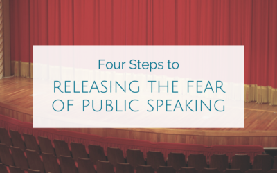 Four Steps to Releasing the Fear of Public Speaking