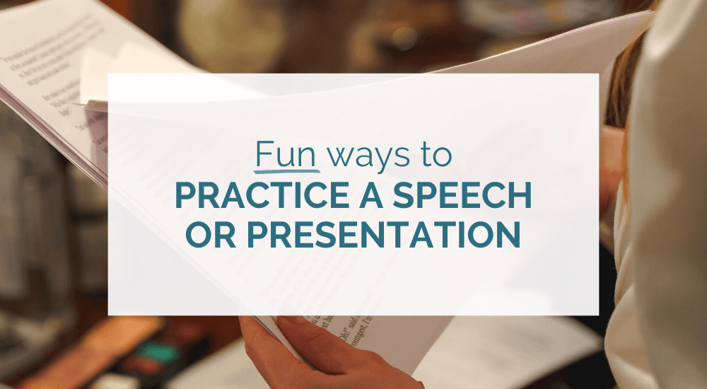 Fun ways to practice a presentation