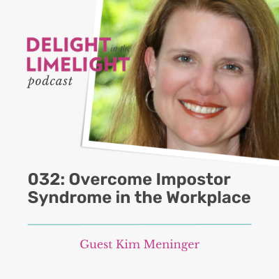 032. Overcome Impostor Syndrome in the Workplace