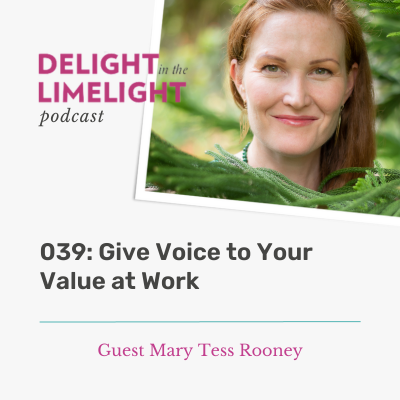 039. Give Voice to Your Value at Work