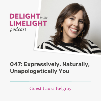 046. Expressively, Naturally, Unapologetically You