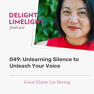 049. Unlearning Silence to Unleash Your Voice