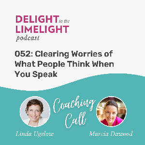 052 – Clearing Worries of What People Think When You Speak